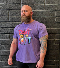 Thumbnail for Purple 'Don't be a C#nt' T-Shirt
